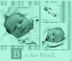 Our son Brock Matthew was born July 1, 2010, exactly one year from the date of my reversal.