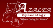 Azalea Gynecology