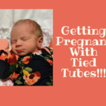 getting-pregnant-with-tied-tubes-is-possible-with-reversal-surgery