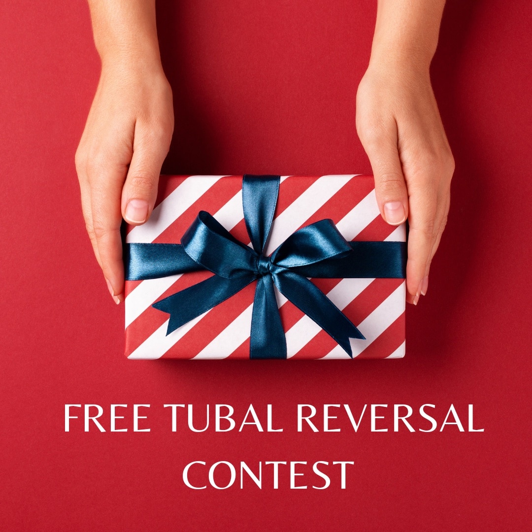 Free Tubal Reversal Surgery Contest: Accepting Applications Free Tubal Reversal Surgery Contest: Accepting Applications