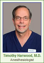 Timothy Harwood, MD, Anesthesiologist